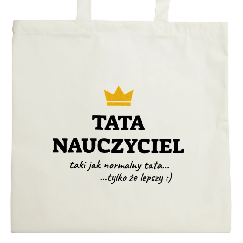 Tata Nauczyciel Lepszy - Torba Na Zakupy Natural