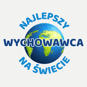 Najlepszy Wychowawca Na Świecie - Damska Koszulka Biała