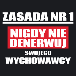 Zasada Nr 1 - Nigdy Nie Denerwuj Swojego Wychowawcy - Damska Koszulka Czarna