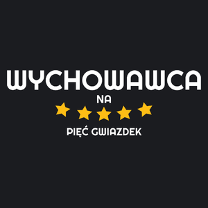 Wychowawca Na 5 Gwiazdek - Damska Koszulka Czarna