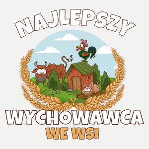 Najlepszy Wychowawca We Wsi - Damska Koszulka Biała