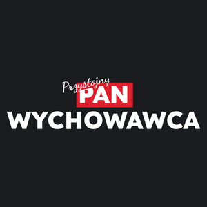 Przystojny Pan Wychowawca - Damska Koszulka Czarna