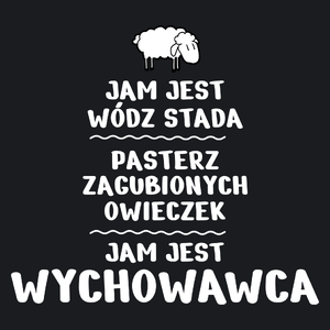 Jam Jest Wychowawca Wódz Stada - Damska Koszulka Czarna