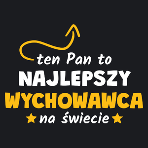 Ten Pan To Najlepszy Wychowawca Na Świecie - Damska Koszulka Czarna