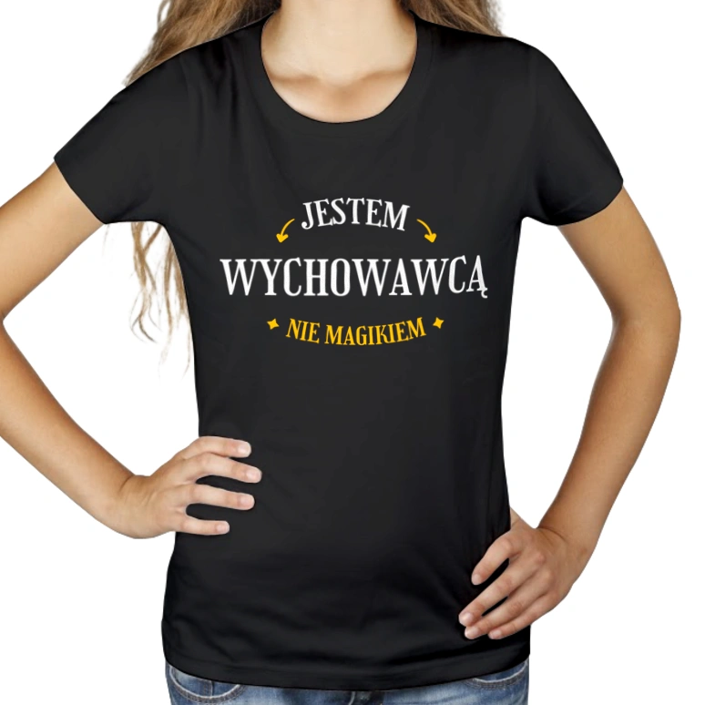 Jestem Wychowawcą Nie Magikiem - Damska Koszulka Czarna