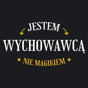 Jestem Wychowawcą Nie Magikiem - Damska Koszulka Czarna