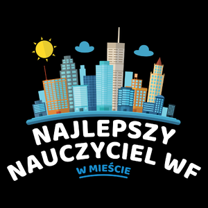 Najlepszy Nauczyciel Wf W Mieście - Torba Na Zakupy Czarna