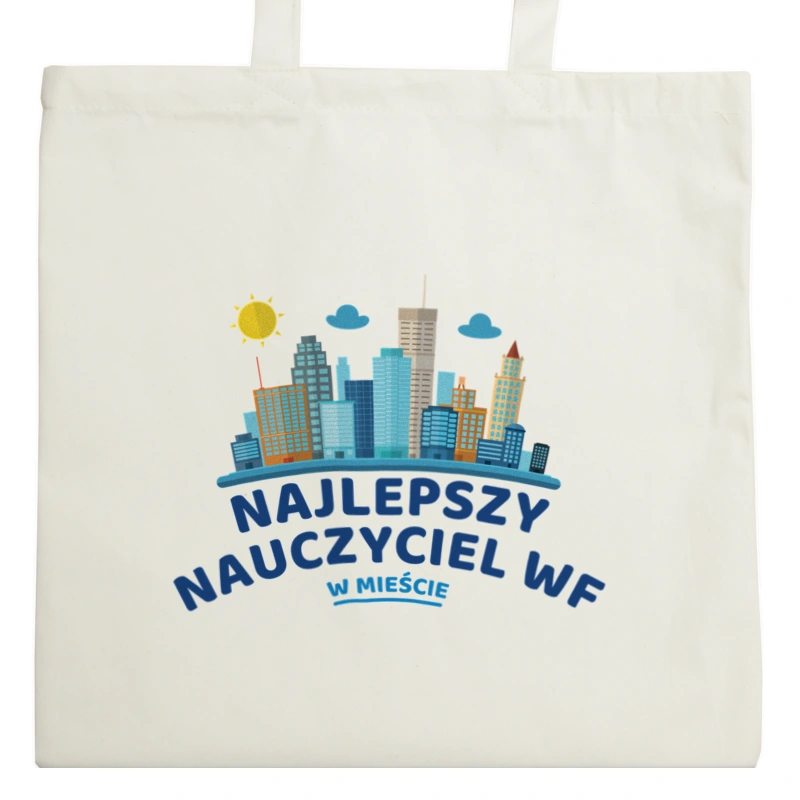 Najlepszy Nauczyciel Wf W Mieście - Torba Na Zakupy Natural