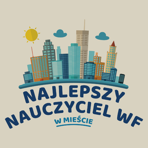 Najlepszy Nauczyciel Wf W Mieście - Torba Na Zakupy Natural