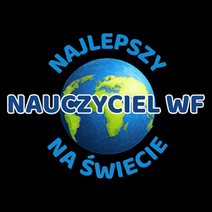 Najlepszy Nauczyciel Wf Na Świecie - Torba Na Zakupy Czarna