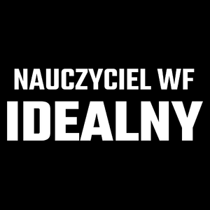 Nauczyciel Wf Idealny - Torba Na Zakupy Czarna