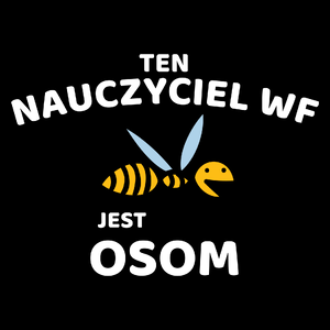 Ten Nauczyciel Wf Jest Osom Awesome - Torba Na Zakupy Czarna