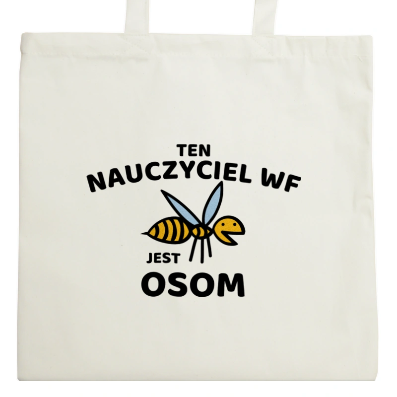 Ten Nauczyciel Wf Jest Osom Awesome - Torba Na Zakupy Natural