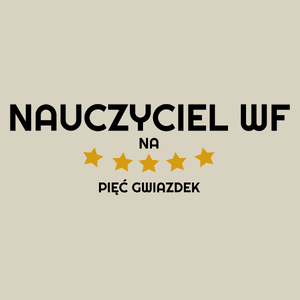 Nauczyciel Wf Na 5 Gwiazdek - Torba Na Zakupy Natural