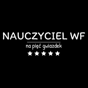 Nauczyciel Wf Na 5 Gwiazdek - Torba Na Zakupy Czarna