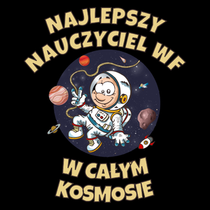 Najlepszy Nauczyciel Wf W Całym Kosmosie - Torba Na Zakupy Czarna