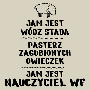 Jam Jest Nauczyciel Wf Wódz Stada - Torba Na Zakupy Natural