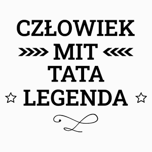 Tata Mit Legenda Człowiek - Poduszka Biała