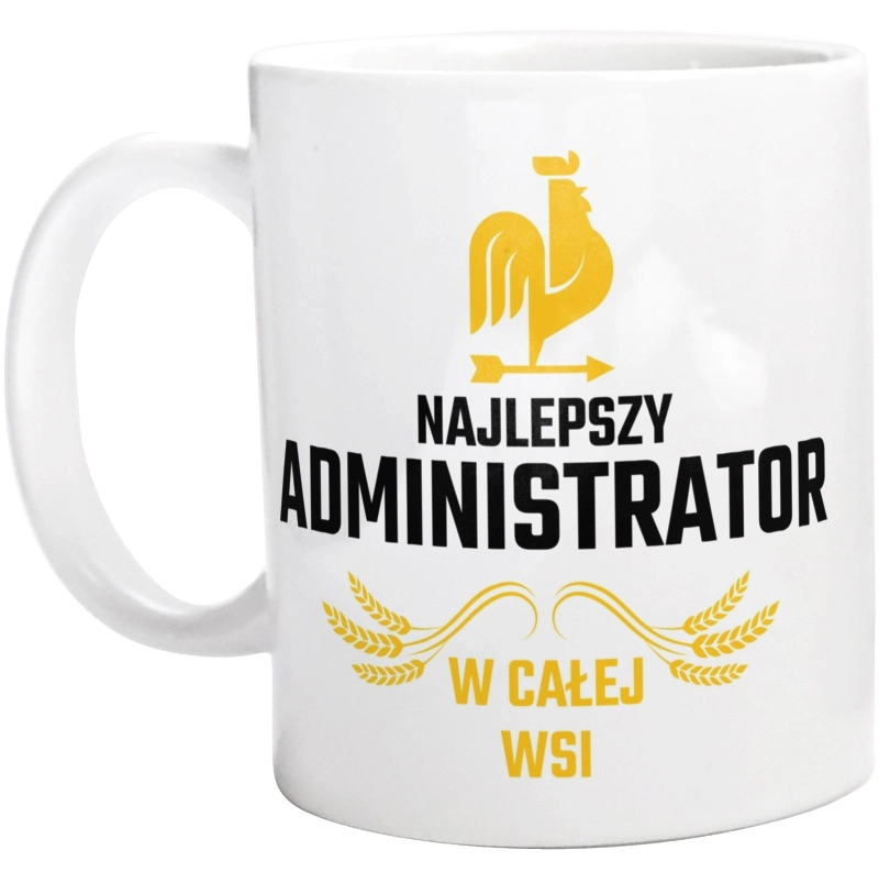 Najlepszy Administrator W Całej Wsi - Kubek Biały