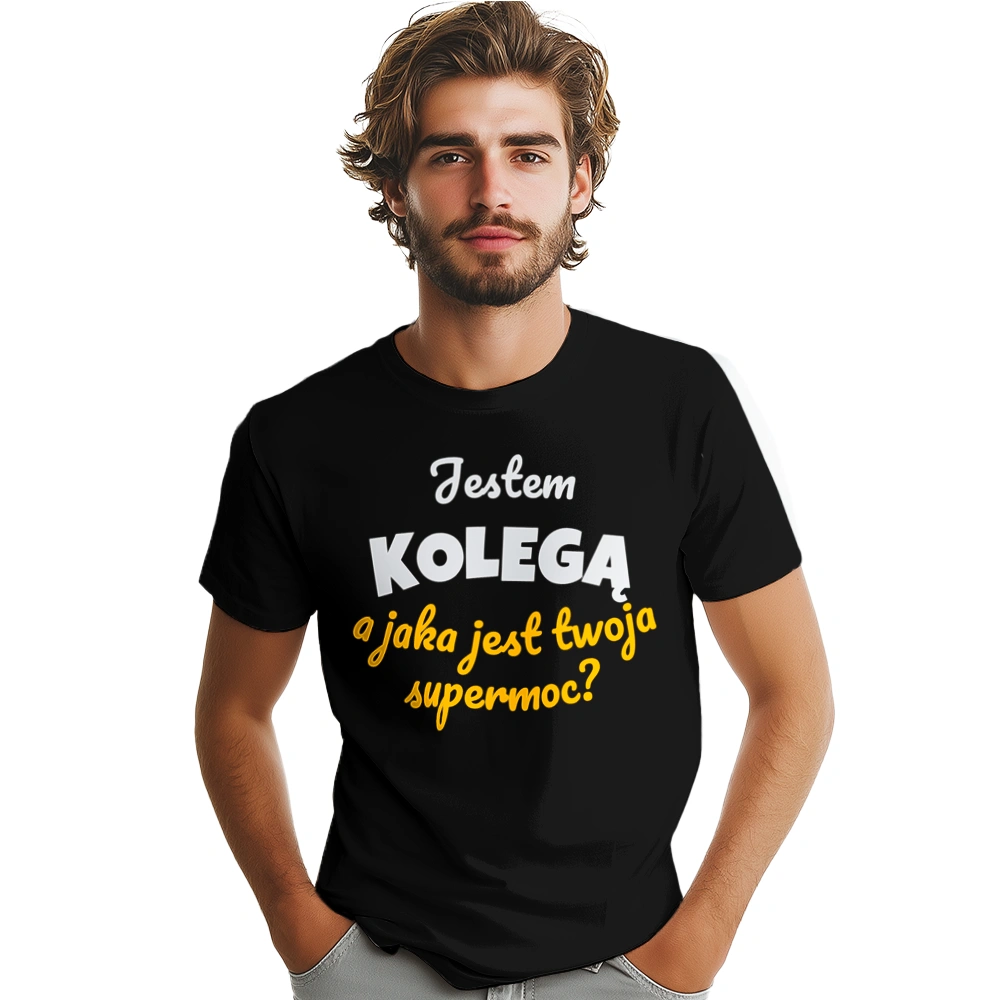 Jestem Kolegą - Jaka Jest Twoja Supermoc - Męska Koszulka Czarna