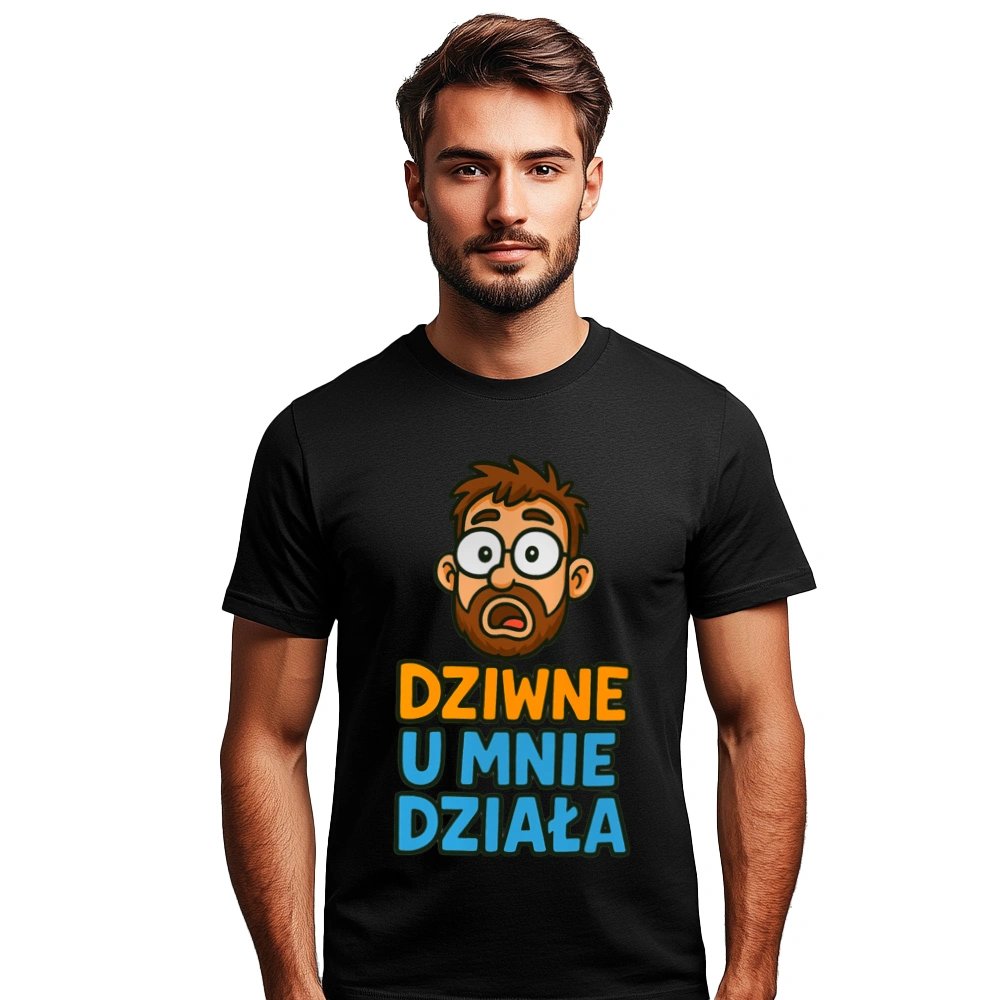Dziwne u mnie działa - Męska Koszulka Czarna
