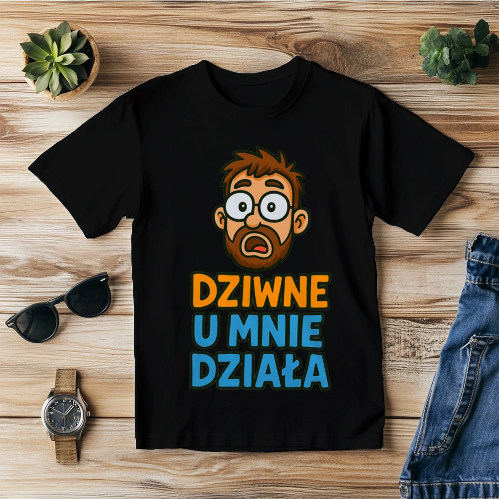Dziwne u mnie działa - Męska Koszulka Czarna