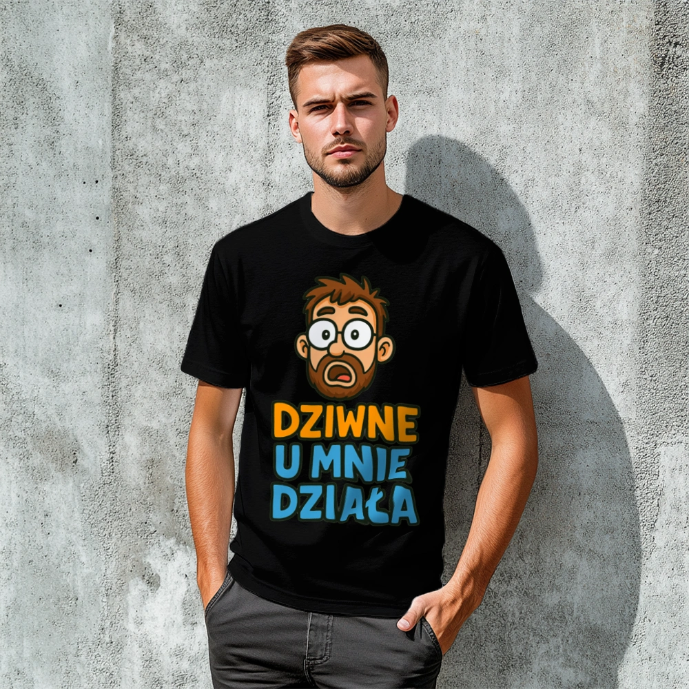 Dziwne u mnie działa - Męska Koszulka Czarna