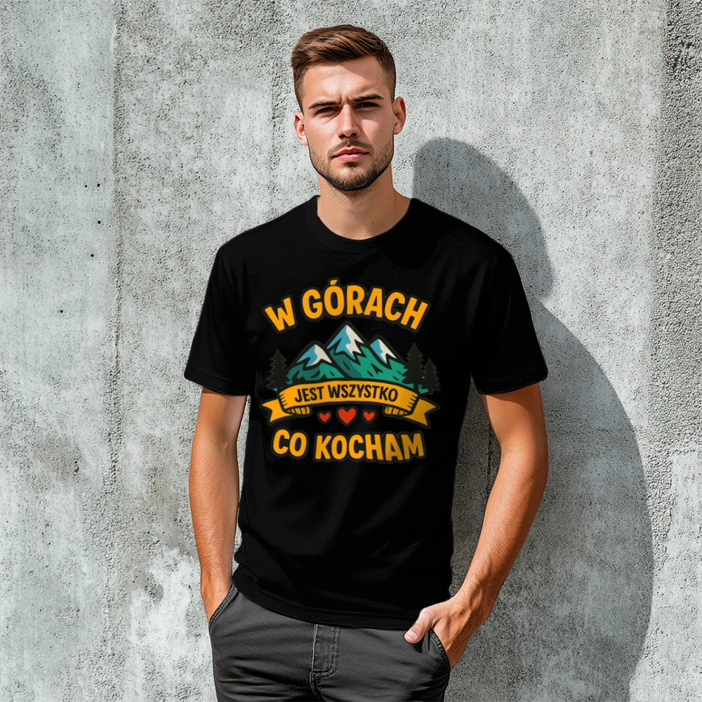 W górach jest wszystko co kocham - Męska Koszulka Czarna