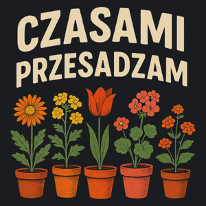 Czasami przesadzam - Damska Koszulka Czarna