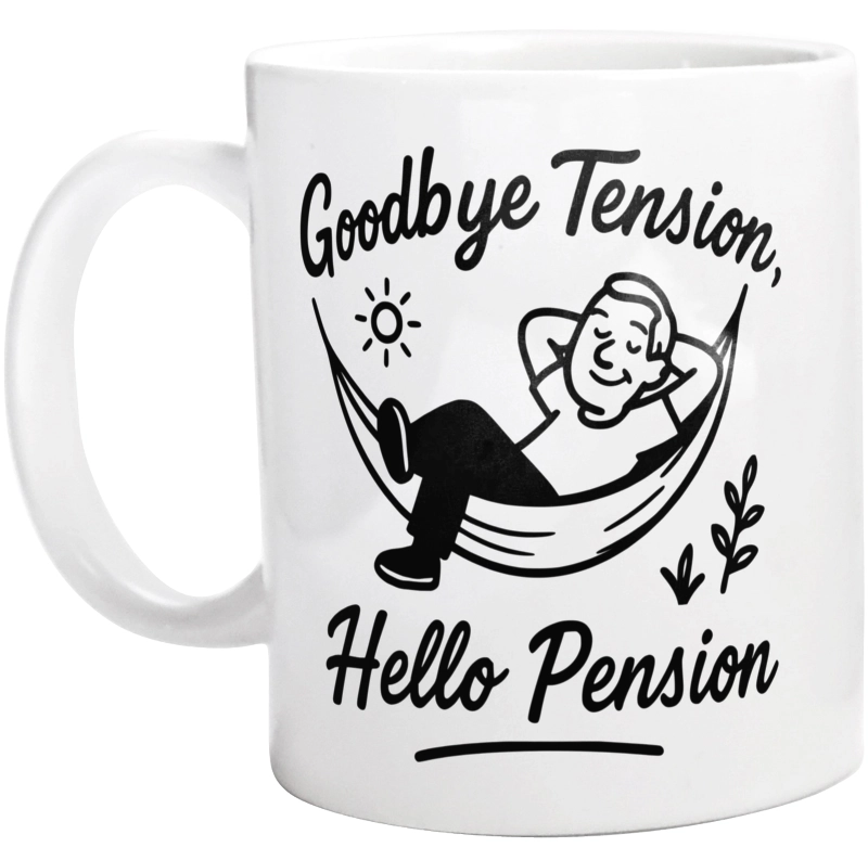 Goodbye Tension, Hello Pension - Kubek Biały