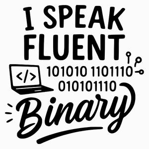 I Speak Fluent Binary - Poduszka Biała