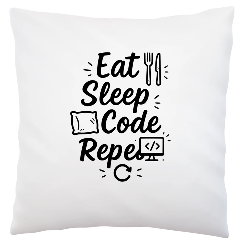 Eat, Sleep, Code, Repeat - Poduszka Biała