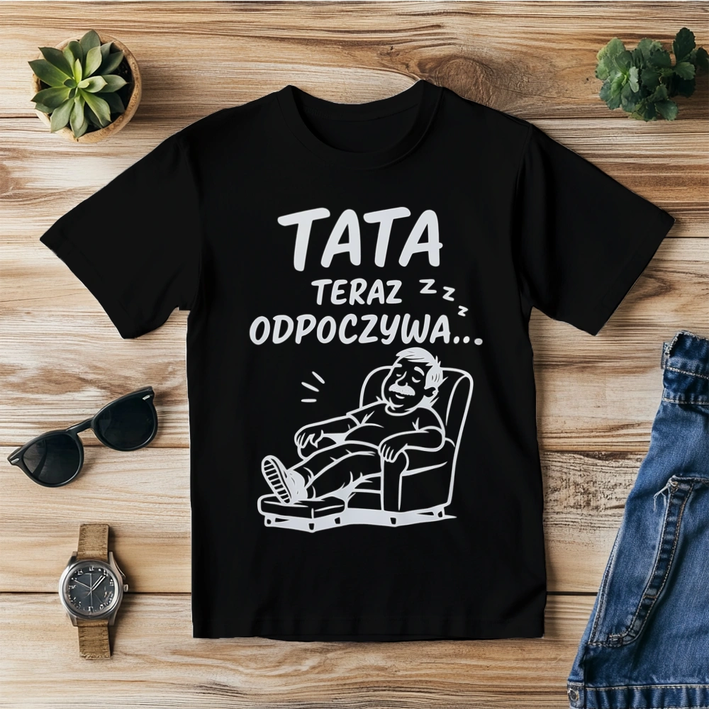 Tata teraz odpoczywa... - Męska Koszulka Czarna