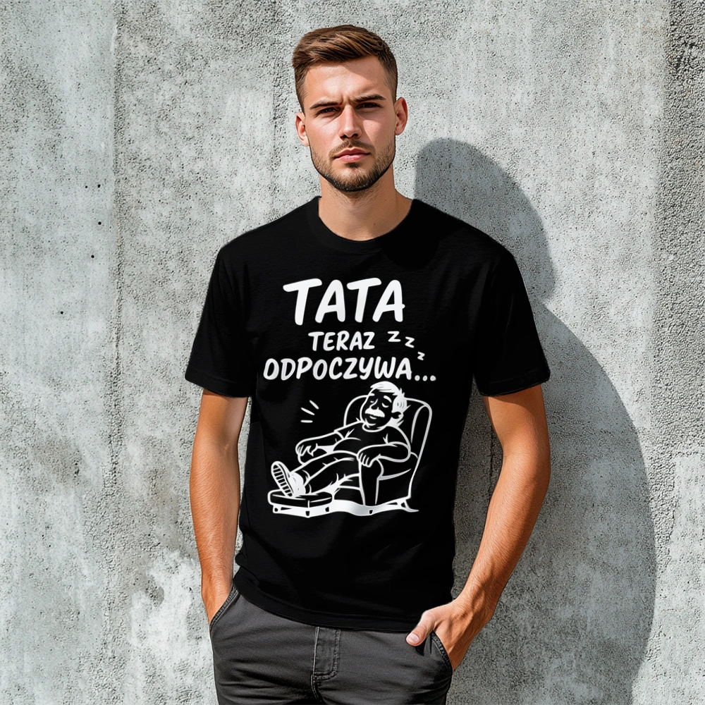 Tata teraz odpoczywa... - Męska Koszulka Czarna