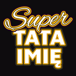 Super Tata - Męska Koszulka Czarna